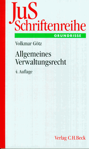 JuS-Schriftenreihe, H.43, Allgemeines Verwaltungsrecht (9783406428210) by GÃ¶tz, Volkmar