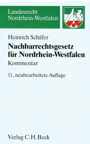 Beispielbild fr Nachbarrechtsgesetz fr Nordrhein-Westfalen zum Verkauf von medimops