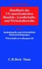 Stock image for Handbuch des US-amerikanischen Handels-, Gesellschafts- und Wirtschaftsrechts Bd. 1 : Rechtsstand: Frhjahr 2000 for sale by Buchpark