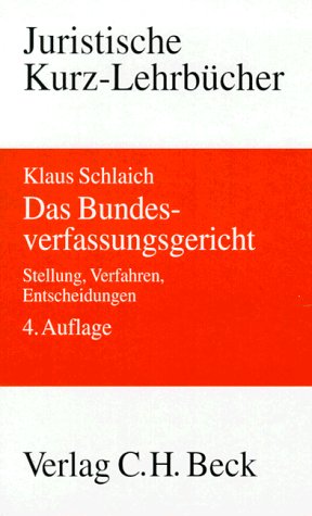Stock image for Das Bundesverfassungsgericht. Stellung, Verfahren, Entscheidungen for sale by medimops