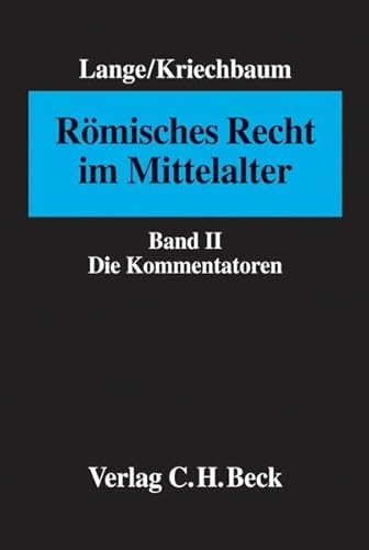 9783406430824: Rmisches Recht im Mittelalter 2. Die Kommentatoren