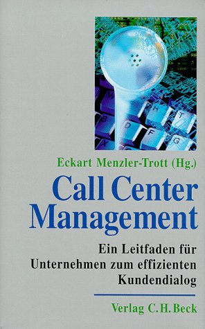 Beispielbild fr Call Center Management. Ein Leitfaden zum effizienten Kundendialog zum Verkauf von medimops