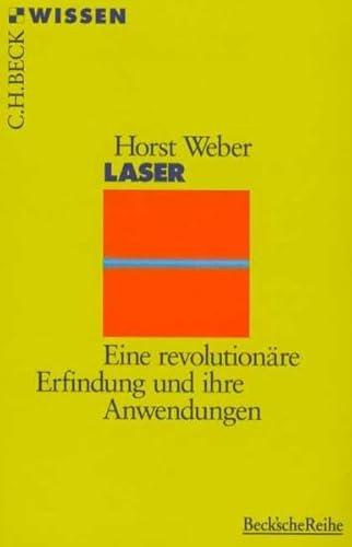 Beispielbild fr Laser: Eine revolutionre Erfindung und ihre Anwendungen zum Verkauf von medimops