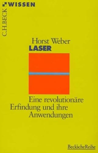 Imagen de archivo de Laser: Eine revolutionre Erfindung und ihre Anwendungen a la venta por medimops