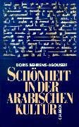 Stock image for Schnheit in der Arabischen Kultur. for sale by Antiquariat Hans Hammerstein OHG