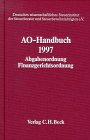 AO-Handbuch 1998. Abgabeordnung, Finanzgerichtsordnung. Handbuch des steuerlichen Verwaltungs- un...