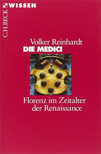 Beispielbild fr Die Medici: Florenz im Zeitalter der Renaissance zum Verkauf von medimops