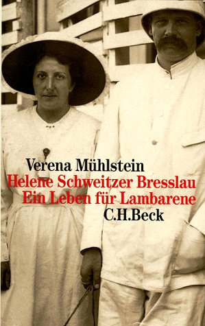 Stock image for Helene Schweitzer Bresslau. Ein Leben fr Lambarene. for sale by Bojara & Bojara-Kellinghaus OHG