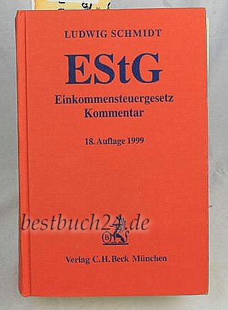 Einkommensteuergesetz (EStG) - Kommentar. 1999