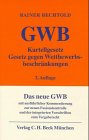 Stock image for Kartellgesetz. Gesetz gegen Wettbewerbsbeschrnkungen. ( GWB) for sale by Sigrun Wuertele buchgenie_de