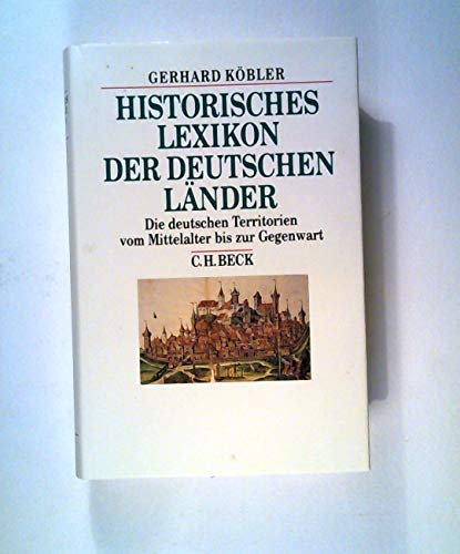 Beispielbild fr Historisches Lexikon der deutschen Lnder: Die deutschen Territorien und reichsunmittelbaren Geschlechter vom Mittelalter bis zur Gegenwart zum Verkauf von medimops