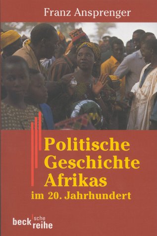 Beispielbild fr Politische Geschichte Afrikas im 20. Jahrhundert. zum Verkauf von medimops