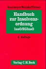 Stock image for Handbuch zur Insolvenzordnung (InsO/EGInsO) for sale by Remagener Bcherkrippe