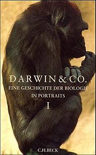 Darwin & Co. Eine Geschichte der Biologie in Portraits I + II [In 2 Bänden]. - Jahn, Ilse und Michael Schmitt (Hrsg.)