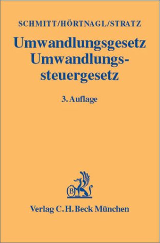 9783406446924: Umwandlungsgesetz (UmwG), Umwandlungssteuergesetz (UmwStG)