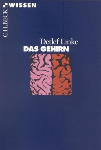 Das Gehirn. (9783406447211) by Linke, Detlef