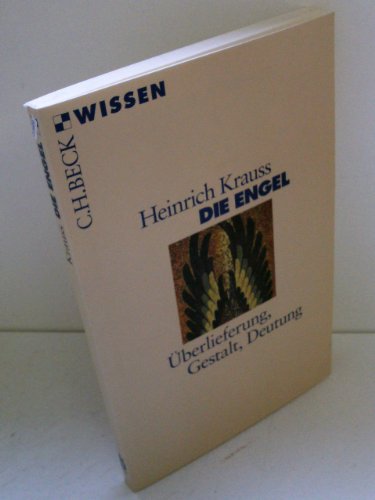 Imagen de archivo de Die Engel: berlieferung, Gestalt, Deutung (Beck'sche Reihe) a la venta por Ammareal