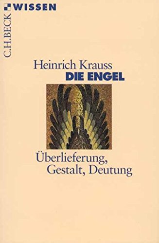 Stock image for Die Engel: berlieferung, Gestalt, Deutung (Beck'sche Reihe) for sale by Ammareal
