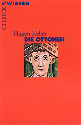 Die Ottonen (Beck'sche Reihe) - Keller, Hagen