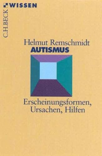 Stock image for Autismus. Erscheinungsformen, Ursachen, Hilfen. for sale by medimops