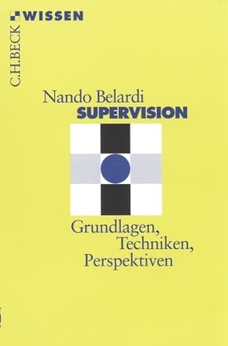 Beispielbild fr Supervision. Grundlagen, Techniken, Perspektiven. zum Verkauf von medimops