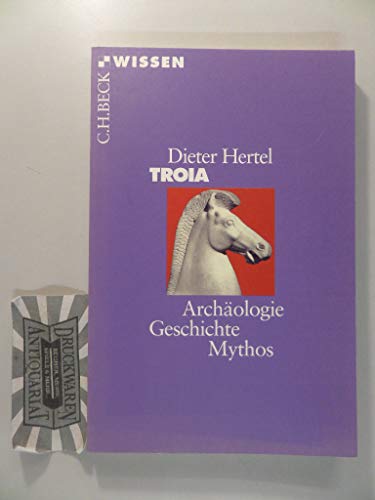 Stock image for Troia. Arch ologie, Geschichte, Mythos. for sale by BookHolders