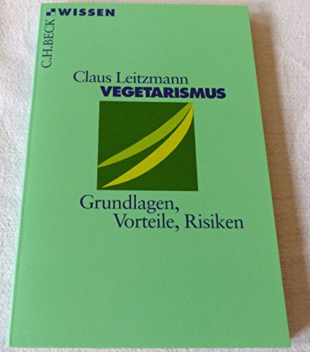 Stock image for Vegetarismus: Grundlagen, Vorteile, Risiken for sale by Revaluation Books