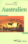 Australien: Mit kommentiertem Literaturverzeichnis, Internetadressen, Zeittafel. (Länder) - Voigt, Johannes H.