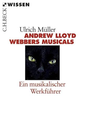 Andrew Lloyd Webbers Musicals (9783406448140) by Ulrich M+Ã¢-+ller
