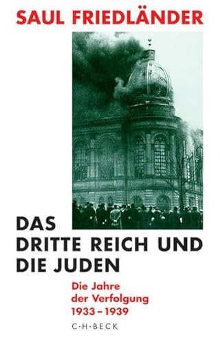 Das Dritte Reich und die Juden, Band 1: Die Jahre der Verfolgung 1933 - 1939. - Friedländer, Saul