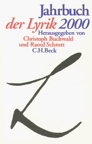 Jahrbuch der Lyrik 1999 / 2000. Über den Atlas gebeugt - Buchwald, Christoph, Schrott, Raoul