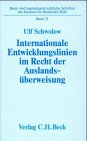 9783406449963: Internationale Entwicklungslinien im Recht der Auslandsberweisungen: Eine vergleichende Darstellung der Regelungen des UNCITRAL-Modellgesetzes, des ... berweisungen und der deutschen Rechtslage - Schwolow, Ulf