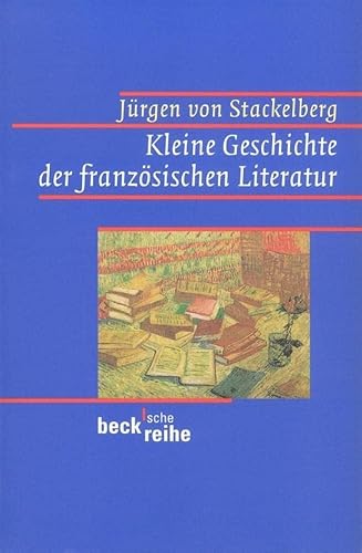 Beispielbild fr Kleine Geschichte der franzsischen Literatur zum Verkauf von medimops