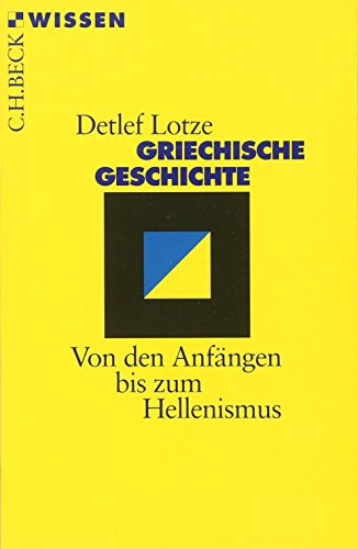 Beispielbild fr Griechische Geschichte: Von den Anfngen bis zum Hellenismus zum Verkauf von medimops