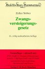 9783406450440: Zwangsversteigerungsgesetz: Kommentar zum ZVG der Bundesrepublik Deutschland mit einem Anhang einschlägiger Texte und Tabellen (Beck'sche Kurz-Kommentare) (German Edition)