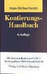 9783406450549: Kontierungs-Handbuch: Die Kontierung unter Bercksichtigung des gesetzlichen Gliederungsschemas und der DATEV-Kontenrahmen SKR 03 und SKR 04