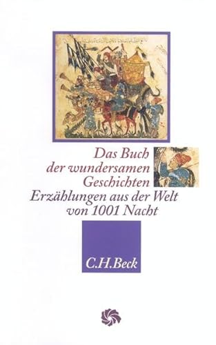 9783406452659: Das Buch der wundersamen Geschichten: Erzhlungen aus der Welt von Tausendundeine Nacht