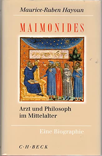 Beispielbild fr Maimonides. Arzt und Philosoph im Mittelalter. Eine Biographie zum Verkauf von Kennys Bookshop and Art Galleries Ltd.