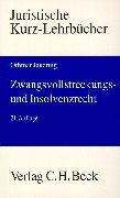 Zwangsvollstreckungs- und Insolvenzrecht: Ein Studienbuch (Juristische Kurz-LehrbuÌˆcher) (German Edition) (9783406452987) by Jauernig, Othmar