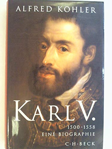 9783406453595: Karl V: 1500-1558 : eine Biographie