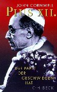 PIUS XII. der Papst, der geschwiegen hat - Cornwell, John