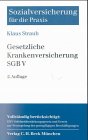 Gesetzliche Krankenversicherung /SGB V - Straub, Klaus