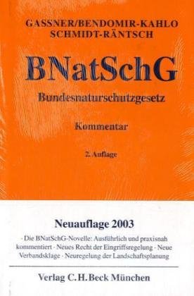 Bundesnaturschutzgesetz : Kommentar ; [BNatSchG] - Gassner, Erich