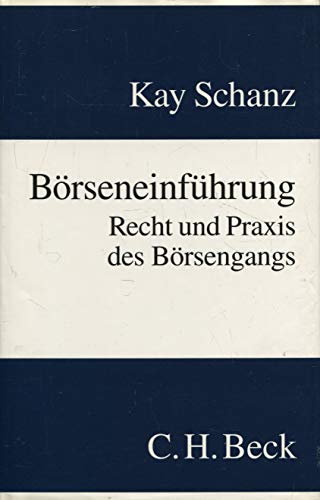 Stock image for Brseneinfhrung : Recht und Praxis des Brsengangs. for sale by Wissenschaftliches Antiquariat Kln Dr. Sebastian Peters UG