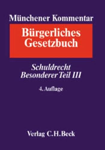 9783406458736: Mnchener Kommentar zum BGB Gesamtwerk. In 12 Bnden mit Ergnzungsband: Schuldrecht, Besonderer Teil III: Bd. 5