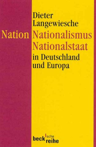 Nation, Nationalismus, Nationalstaat in Deutschland und Europa. Bd. 1399 aus der Reihe 