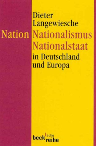 Nation, Nationalismus, Nationalstaat in Deutschland und Europa. (9783406459399) by [???]