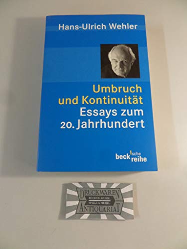 Beispielbild fr Umbruch und Kontinuität: Essays zum 20. Jahrhundert (Beck'sche Reihe) zum Verkauf von WorldofBooks