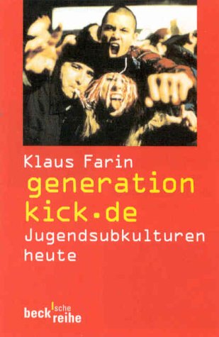 9783406459474: generation-kick.de. Jugendsubkulturen heute.