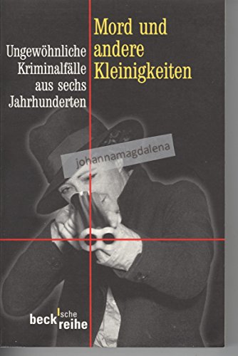 Beispielbild fr Mord und andere Kleinigkeiten [Restexemplar] von Fahrmeir, Andreas zum Verkauf von Nietzsche-Buchhandlung OHG